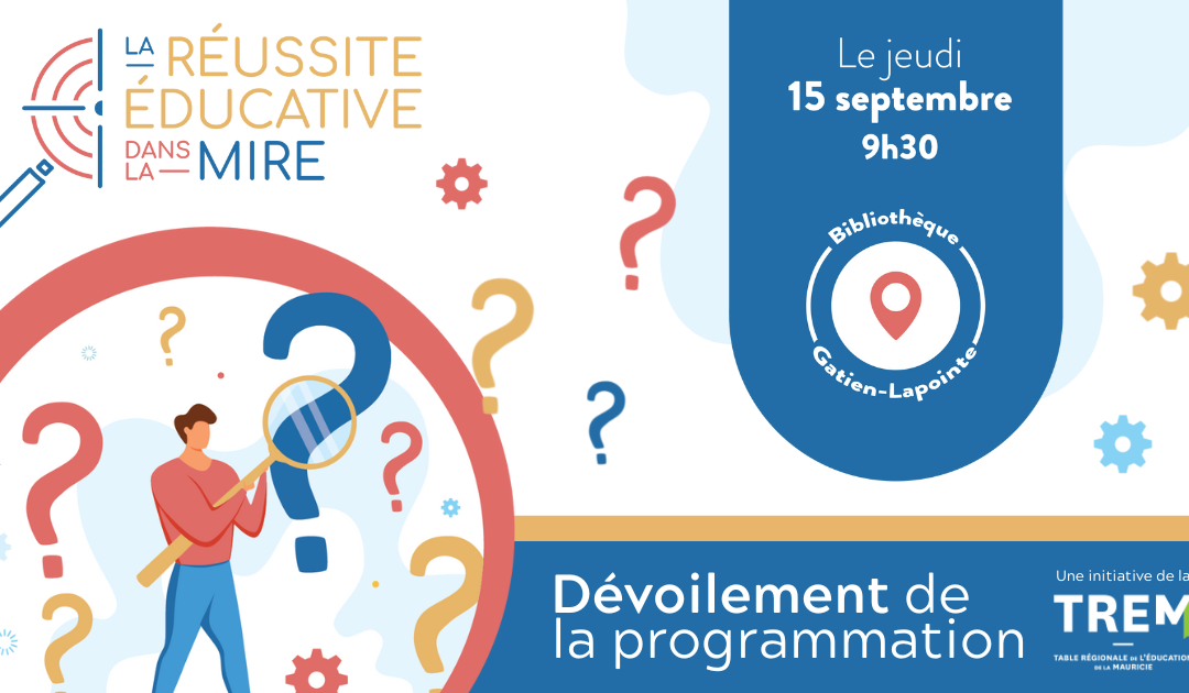 INVITATION | Dévoilement de la programmation – La réussite éducative dans la mire